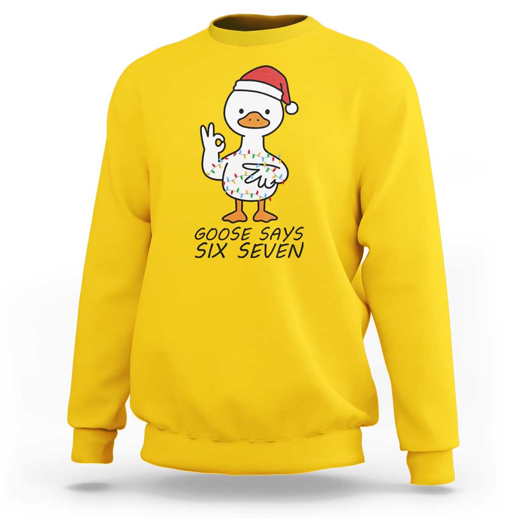 67 Six Seven Chirtsmas Meme Sweatshirt Funny Silly Goose - Wonder Print Shop