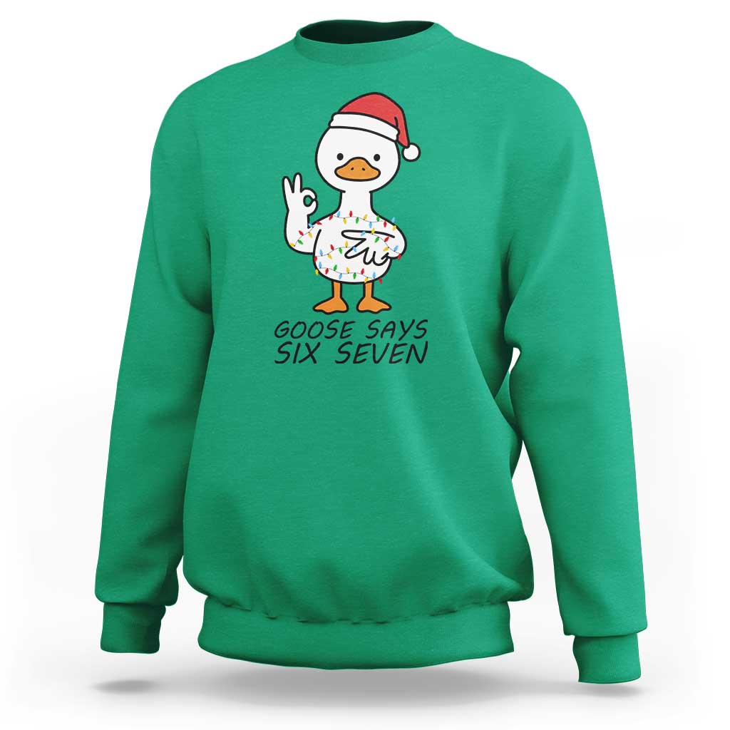 67 Six Seven Chirtsmas Meme Sweatshirt Funny Silly Goose - Wonder Print Shop