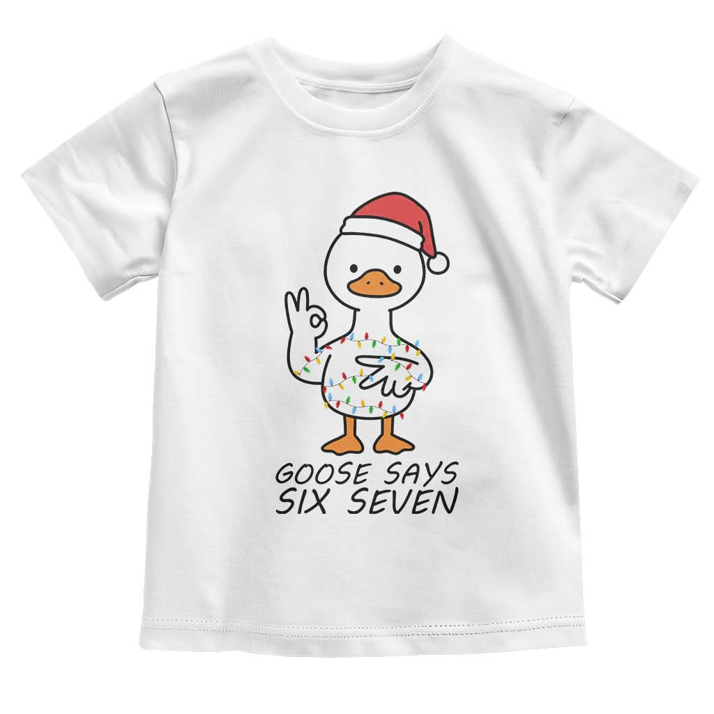 67 Six Seven Chirtsmas Meme Toddler T Shirt Funny Silly Goose - Wonder Print Shop