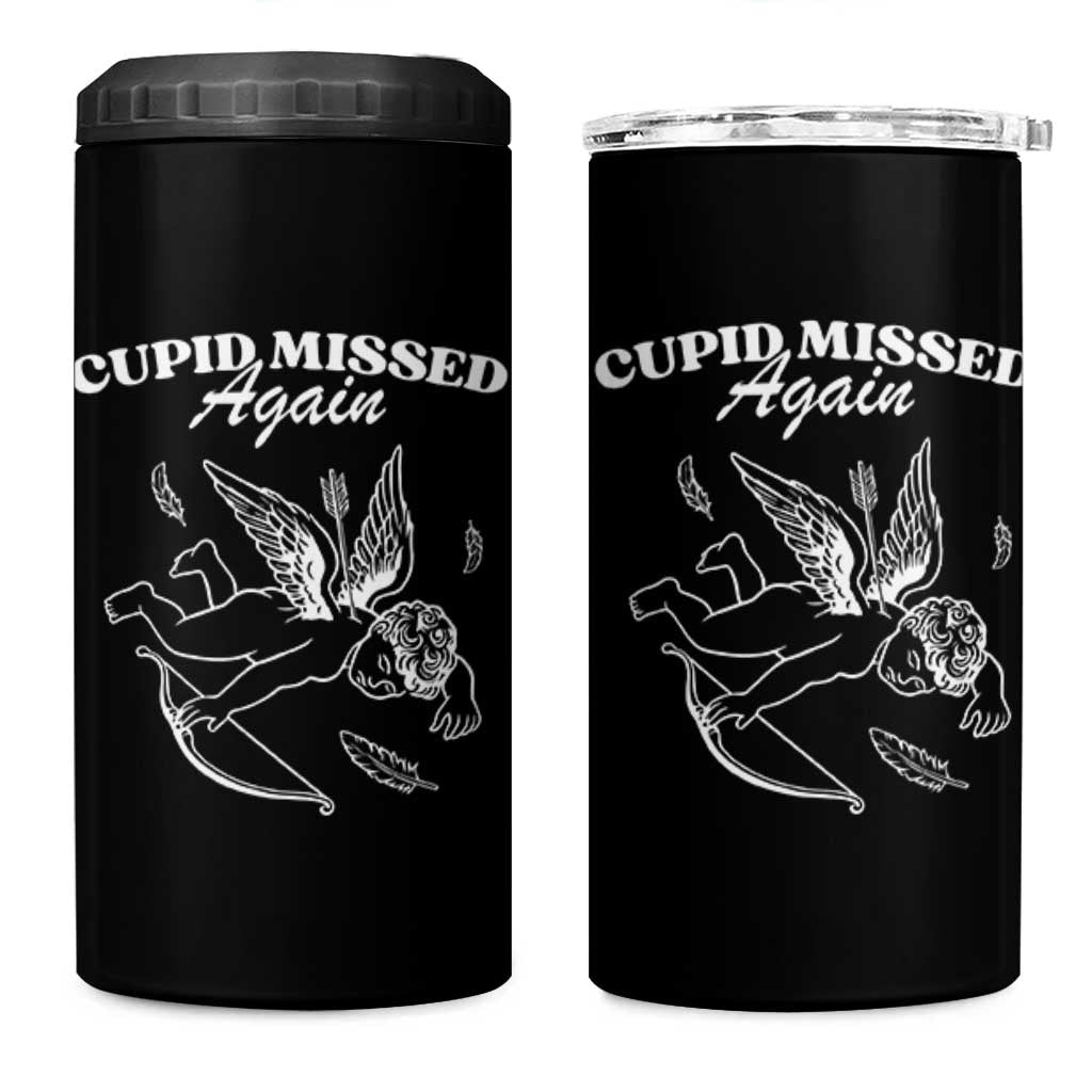 Funny Anti Valentine 4 in 1 Can Cooler Tumbler Cupid Missed Again - Wonder Print Shop