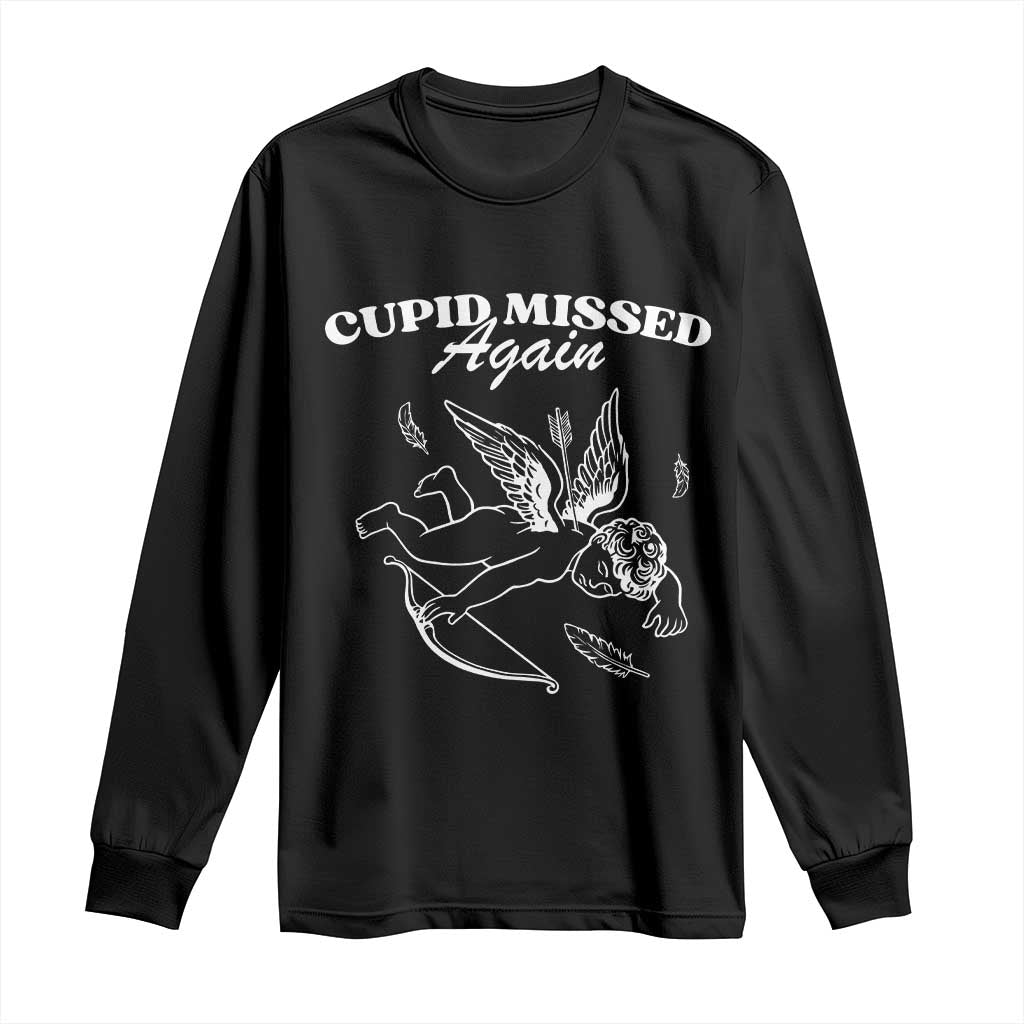 Funny Anti Valentine Long Sleeve Shirt Cupid Missed Again - Wonder Print Shop