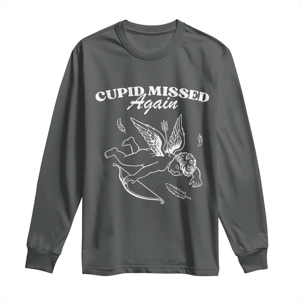 Funny Anti Valentine Long Sleeve Shirt Cupid Missed Again - Wonder Print Shop