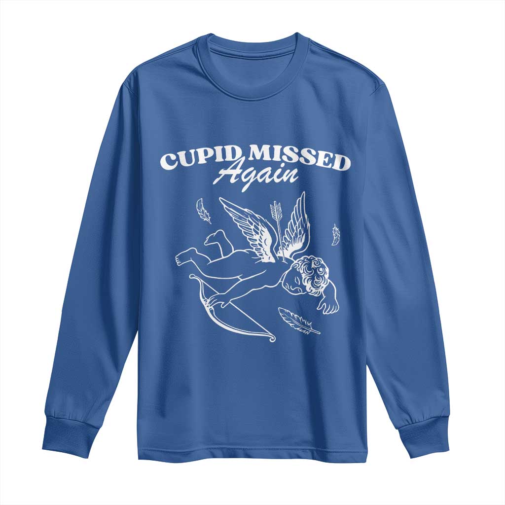 Funny Anti Valentine Long Sleeve Shirt Cupid Missed Again - Wonder Print Shop
