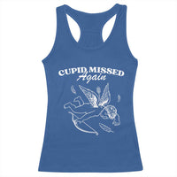 Funny Anti Valentine Racerback Tank Top Cupid Missed Again - Wonder Print Shop