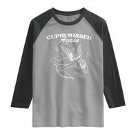 Funny Anti Valentine Raglan Shirt Cupid Missed Again - Wonder Print Shop