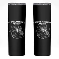 Funny Anti Valentine Skinny Tumbler Cupid Missed Again - Wonder Print Shop