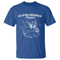 Funny Anti Valentine T Shirt Cupid Missed Again - Wonder Print Shop