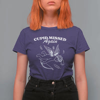 Funny Anti Valentine T Shirt For Women Cupid Missed Again - Wonder Print Shop