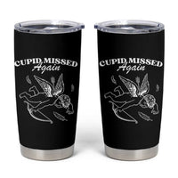 Funny Anti Valentine Tumbler Cup Cupid Missed Again - Wonder Print Shop