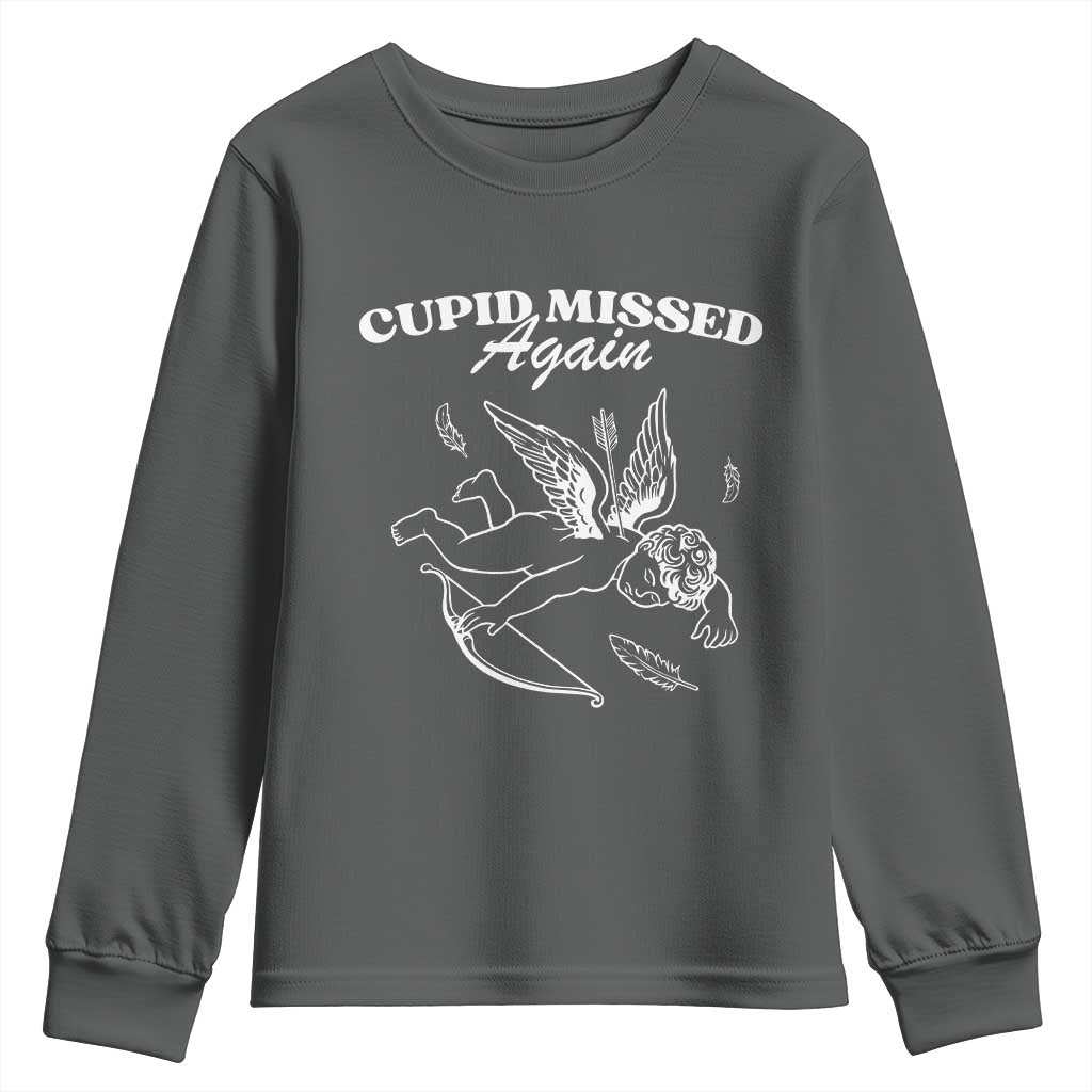 Funny Anti Valentine Youth Sweatshirt Cupid Missed Again - Wonder Print Shop