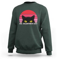 Funny Black Cat Anti Valentine Meme Sweatshirt - Wonder Print Shop