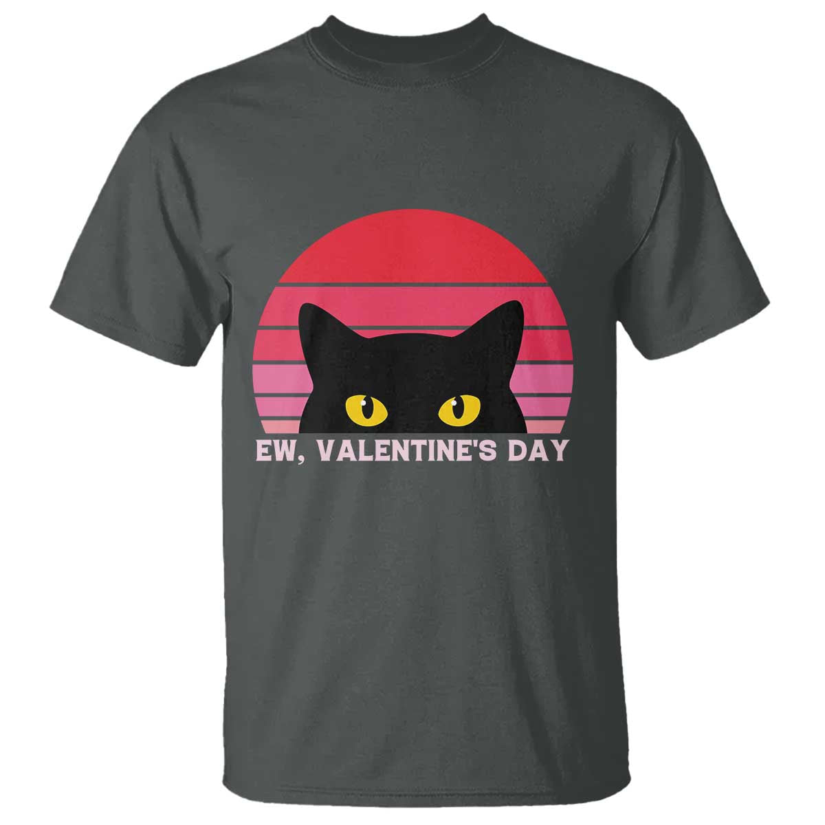 Funny Black Cat Anti Valentine Meme T Shirt - Wonder Print Shop