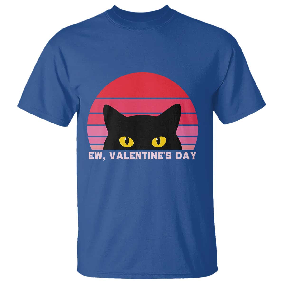 Funny Black Cat Anti Valentine Meme T Shirt - Wonder Print Shop
