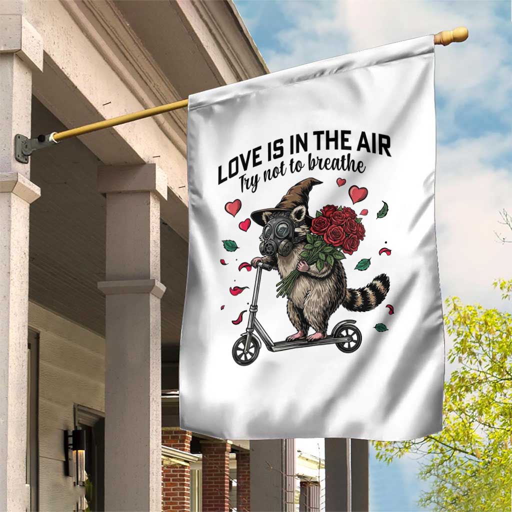 Funny Raccoon Scooter Anti Valentine Garden Flag Love Is In The Air Try Not To Breathe - Wonder Print Shop