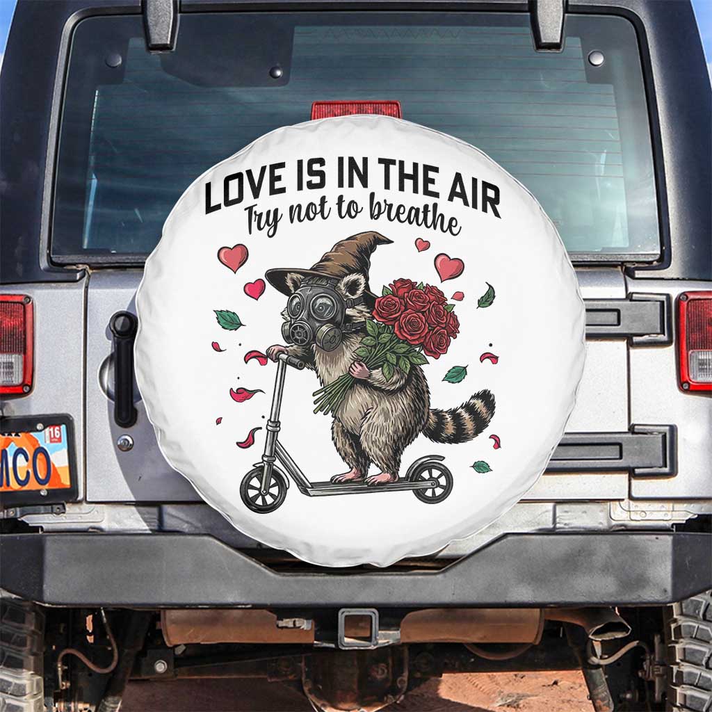 Funny Raccoon Scooter Anti Valentine Spare Tire Cover Love Is In The Air Try Not To Breathe - Wonder Print Shop