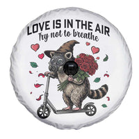 Funny Raccoon Scooter Anti Valentine Spare Tire Cover Love Is In The Air Try Not To Breathe - Wonder Print Shop