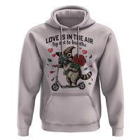 Funny Raccoon Scooter Anti Valentine Hoodie Love Is In The Air Try Not To Breathe - Wonder Print Shop