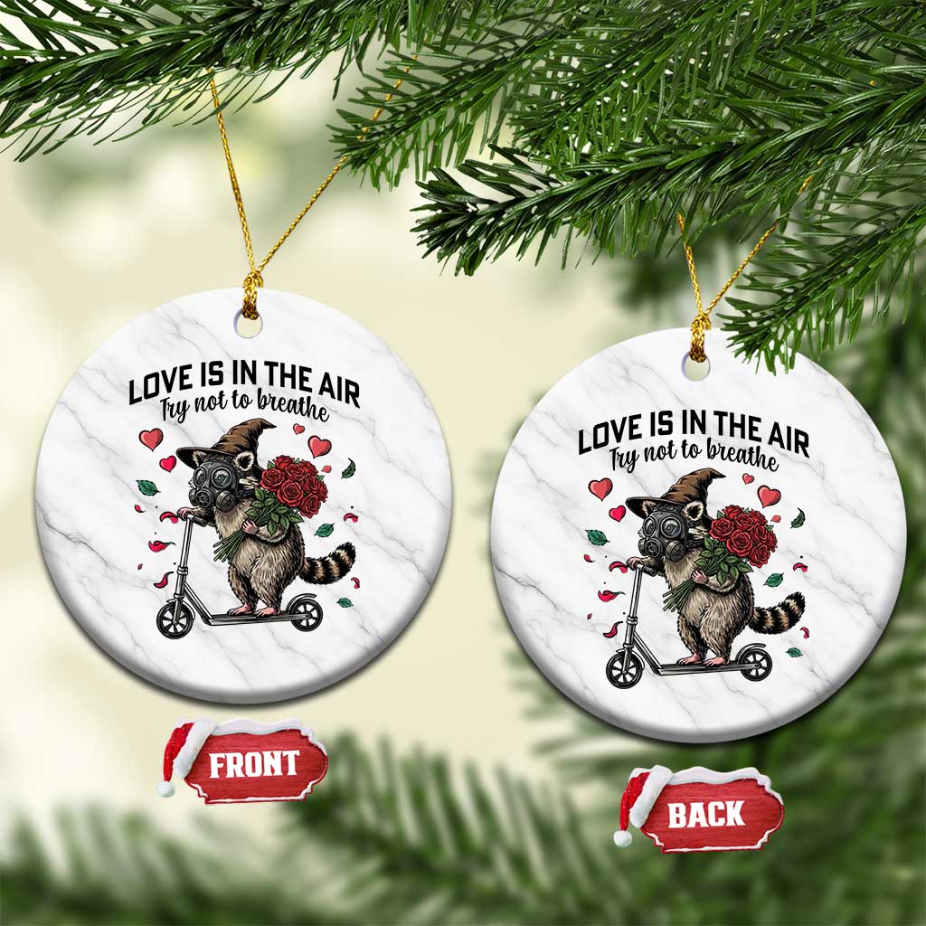 Funny Raccoon Scooter Anti Valentine Ceramic Ornament Love Is In The Air Try Not To Breathe - Wonder Print Shop