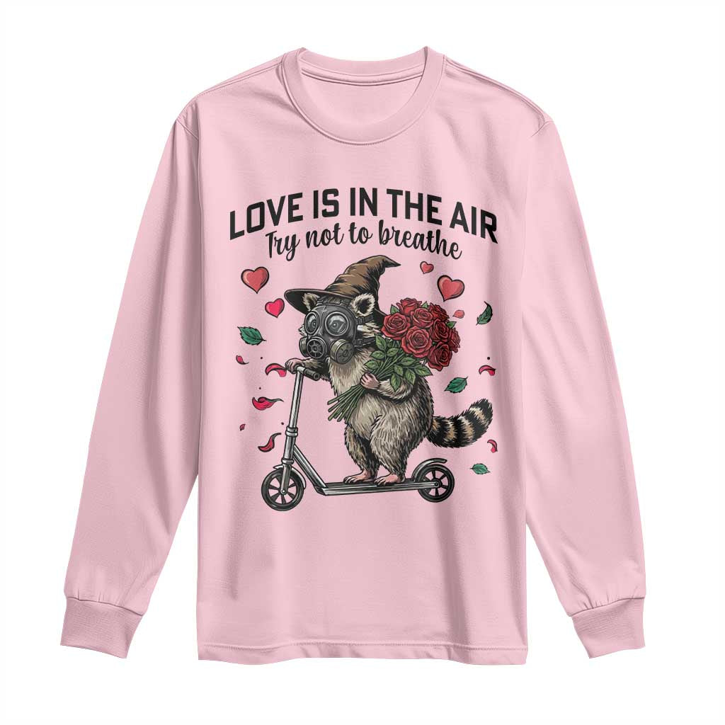 Funny Raccoon Scooter Anti Valentine Long Sleeve Shirt Love Is In The Air Try Not To Breathe - Wonder Print Shop