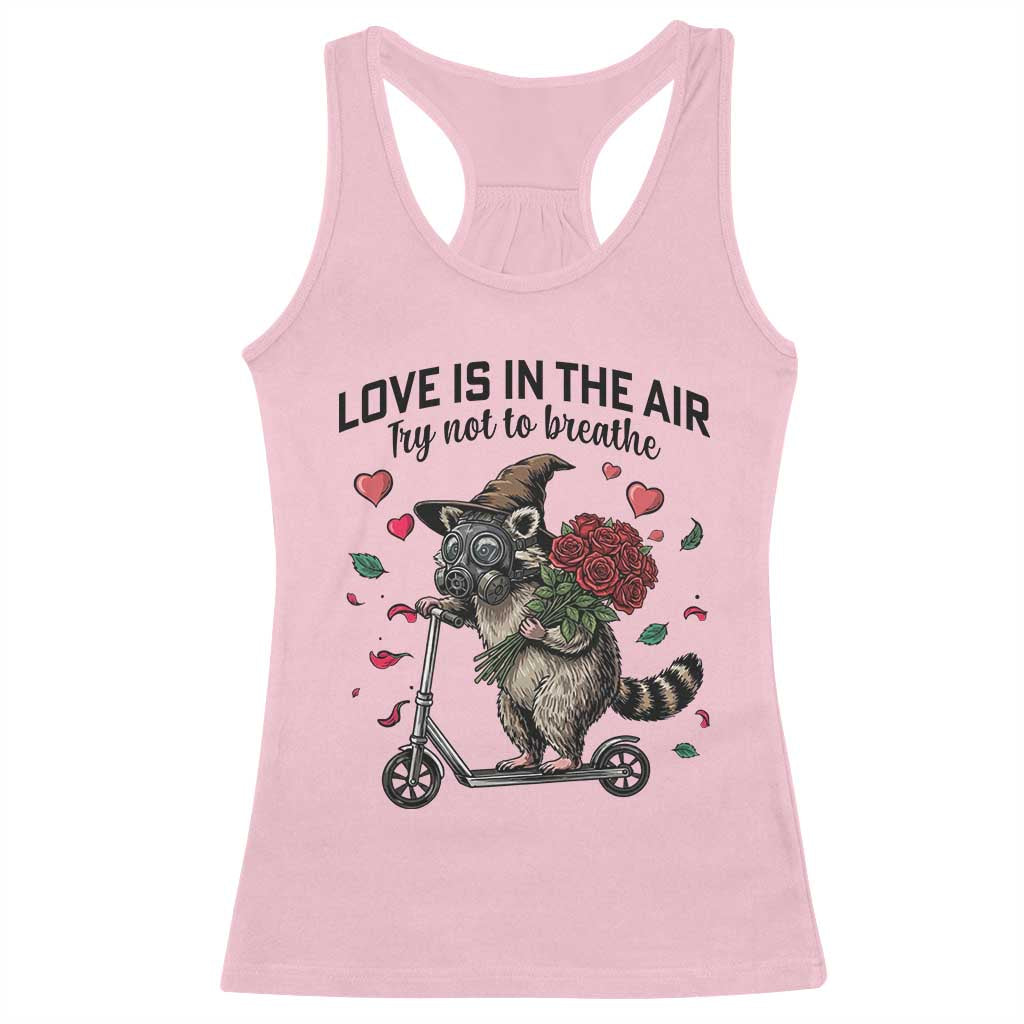 Funny Raccoon Scooter Anti Valentine Racerback Tank Top Love Is In The Air Try Not To Breathe - Wonder Print Shop