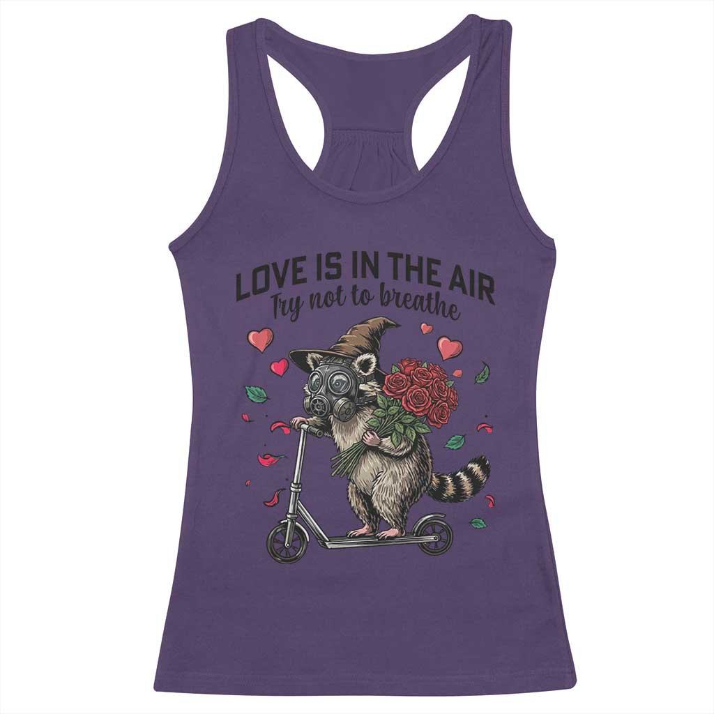Funny Raccoon Scooter Anti Valentine Racerback Tank Top Love Is In The Air Try Not To Breathe - Wonder Print Shop