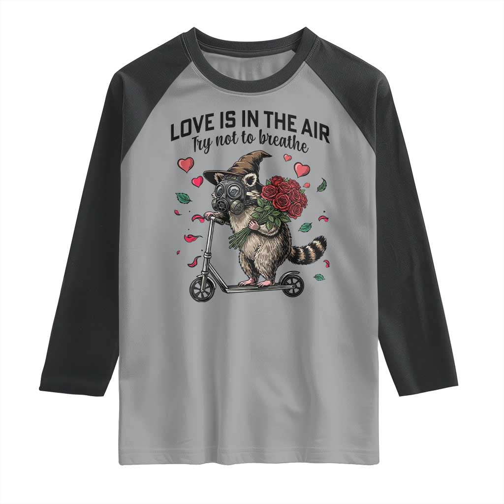 Funny Raccoon Scooter Anti Valentine Raglan Shirt Love Is In The Air Try Not To Breathe - Wonder Print Shop