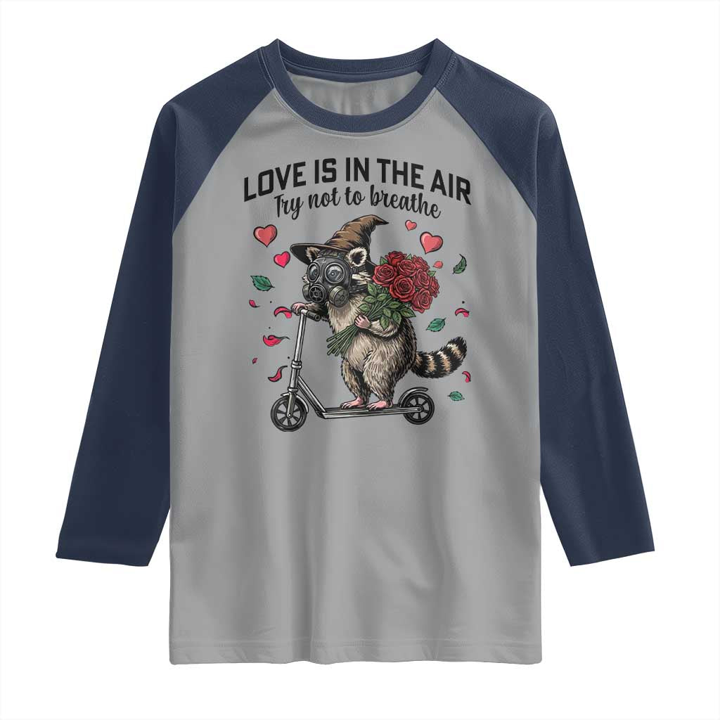 Funny Raccoon Scooter Anti Valentine Raglan Shirt Love Is In The Air Try Not To Breathe - Wonder Print Shop