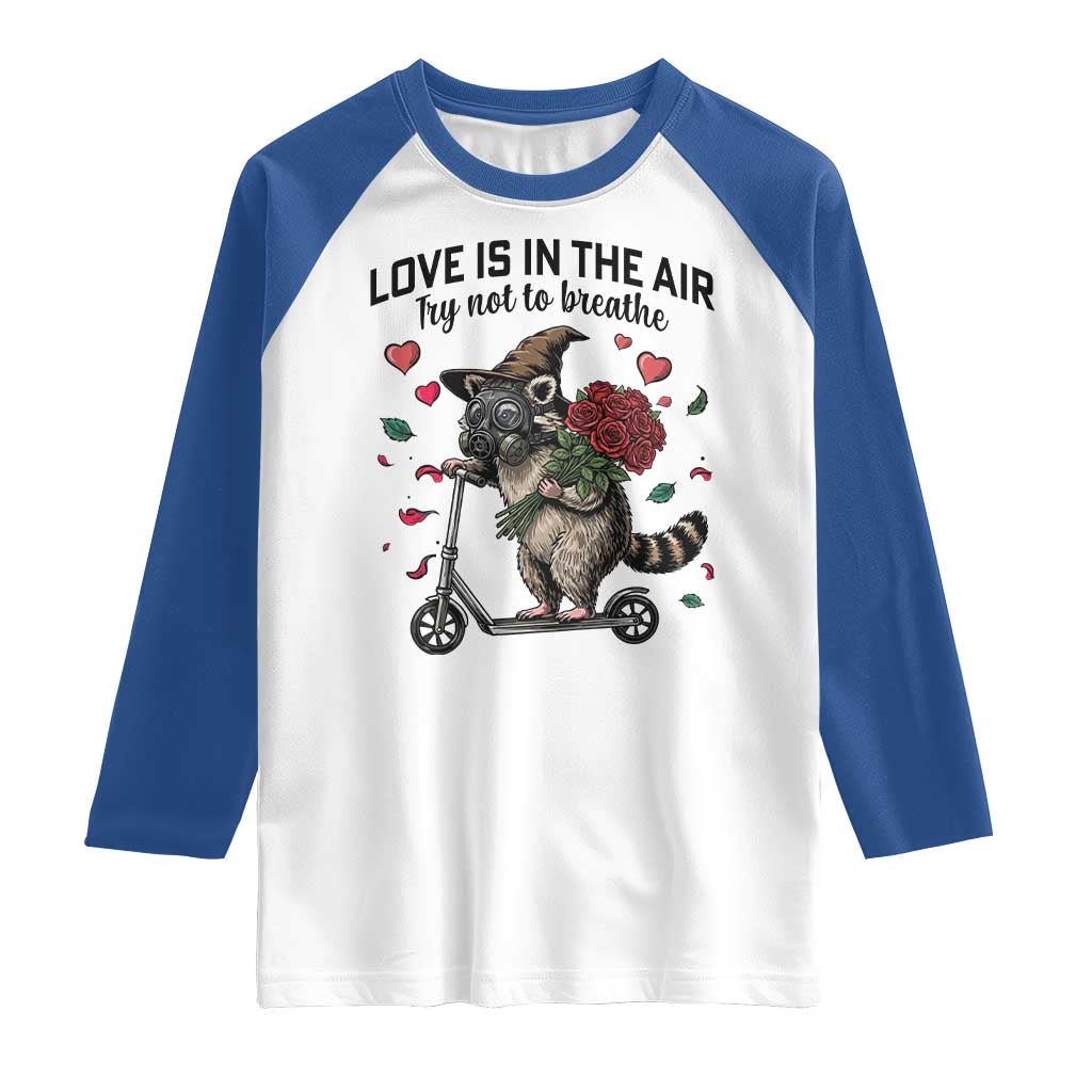 Funny Raccoon Scooter Anti Valentine Raglan Shirt Love Is In The Air Try Not To Breathe - Wonder Print Shop