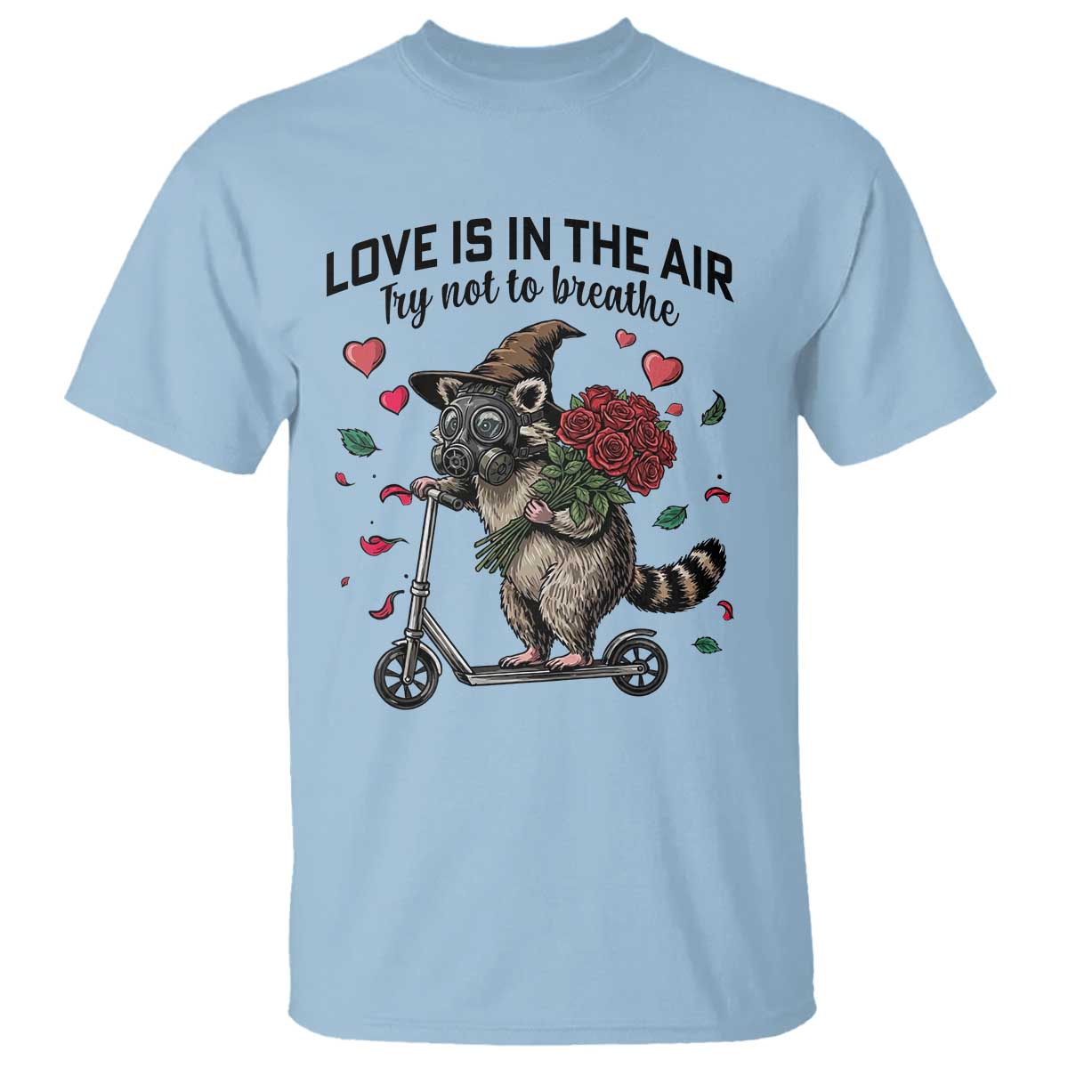 Funny Raccoon Scooter Anti Valentine T Shirt Love Is In The Air Try Not To Breathe - Wonder Print Shop