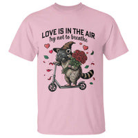 Funny Raccoon Scooter Anti Valentine T Shirt Love Is In The Air Try Not To Breathe - Wonder Print Shop