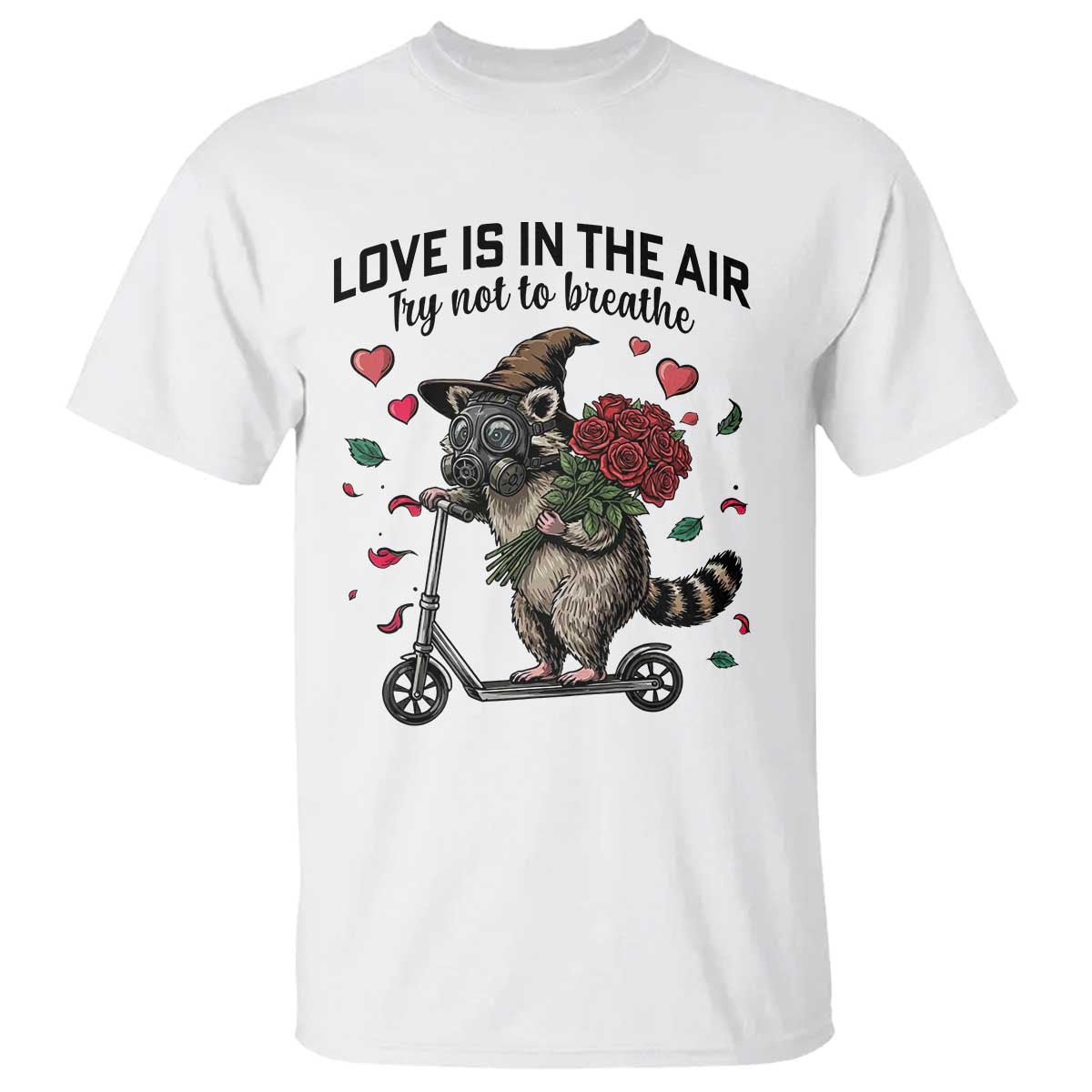 Funny Raccoon Scooter Anti Valentine T Shirt Love Is In The Air Try Not To Breathe - Wonder Print Shop