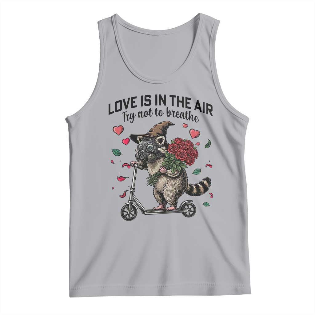 Funny Raccoon Scooter Anti Valentine Tank Top Love Is In The Air Try Not To Breathe - Wonder Print Shop