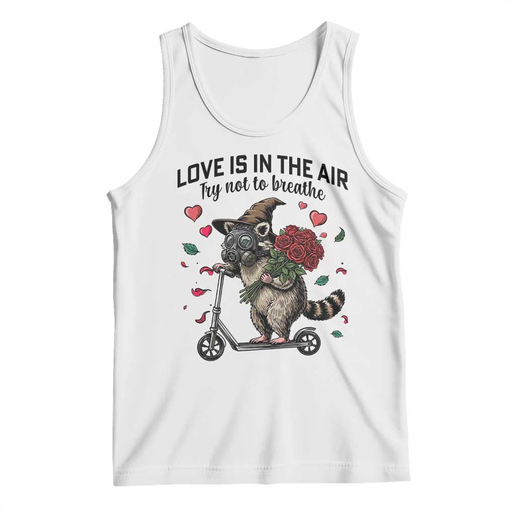 Funny Raccoon Scooter Anti Valentine Tank Top Love Is In The Air Try Not To Breathe - Wonder Print Shop