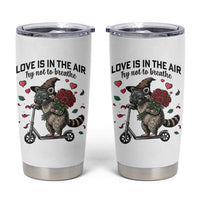 Funny Raccoon Scooter Anti Valentine Tumbler Cup Love Is In The Air Try Not To Breathe - Wonder Print Shop