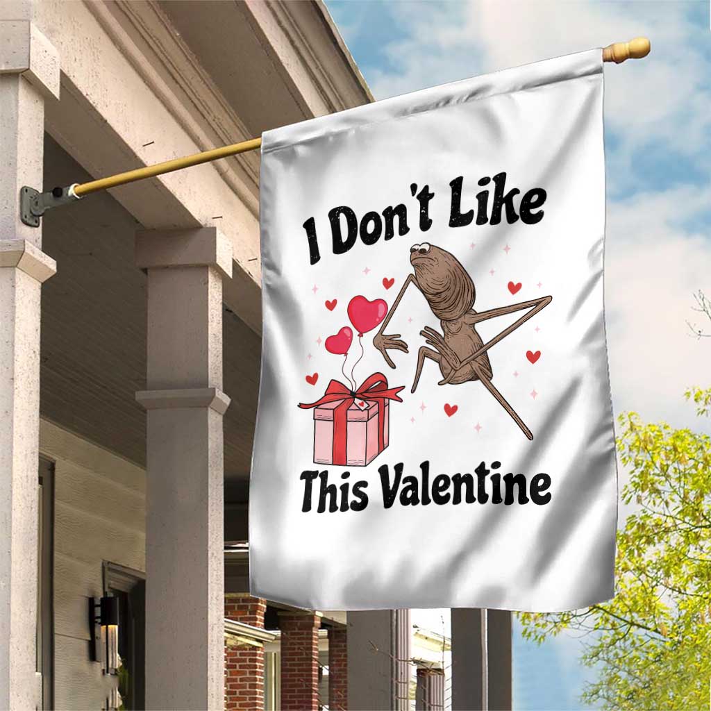 Marcus The Worm Meme Garden Flag I Do Not Like This Valentine - Wonder Print Shop