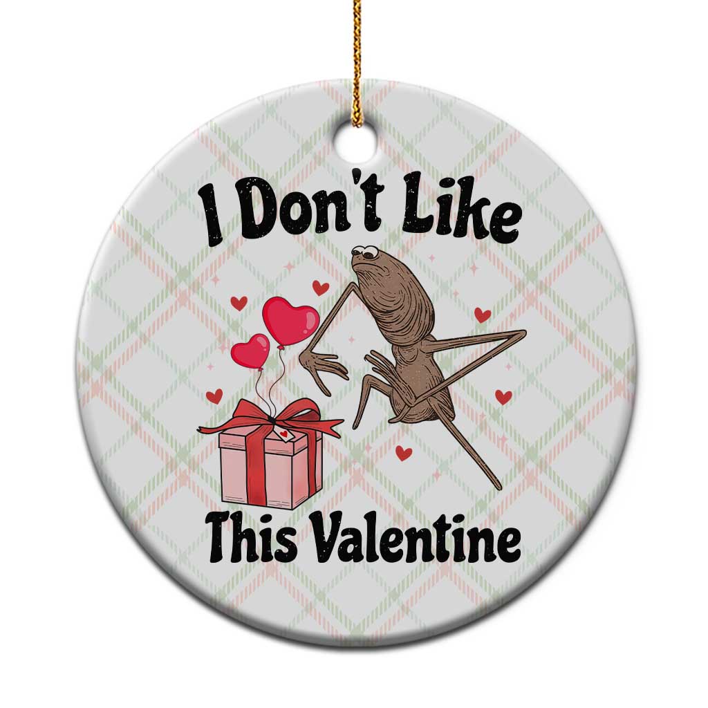 Marcus The Worm Meme Ceramic Ornament I Do Not Like This Valentine - Wonder Print Shop