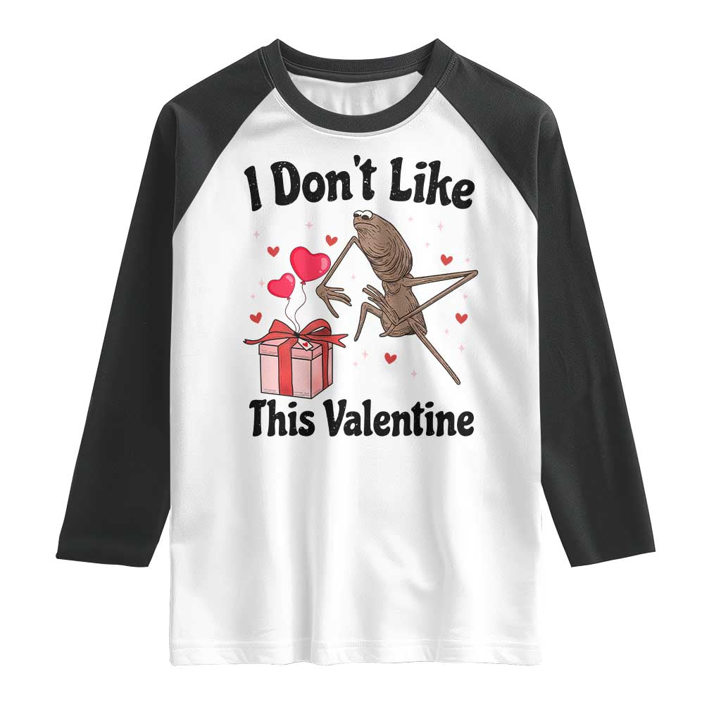 Marcus The Worm Meme Raglan Shirt I Do Not Like This Valentine - Wonder Print Shop