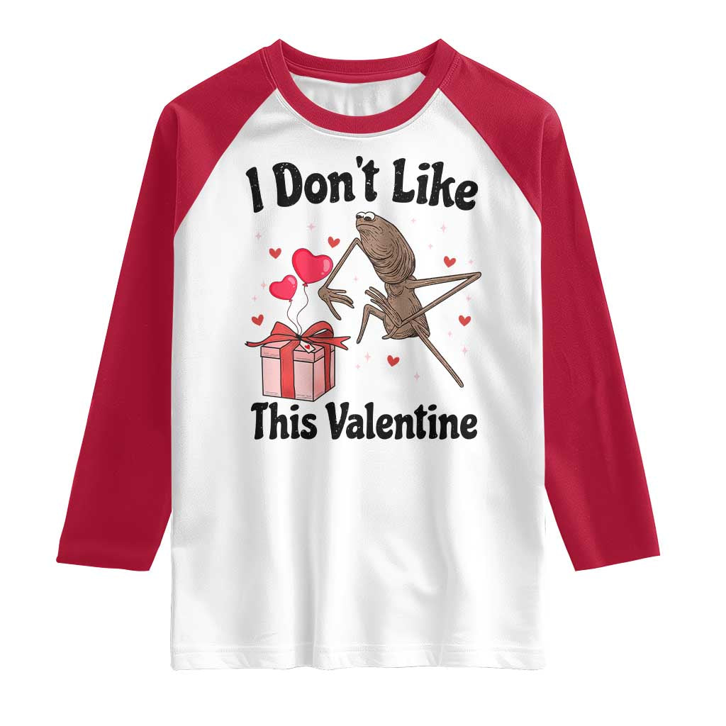 Marcus The Worm Meme Raglan Shirt I Do Not Like This Valentine - Wonder Print Shop