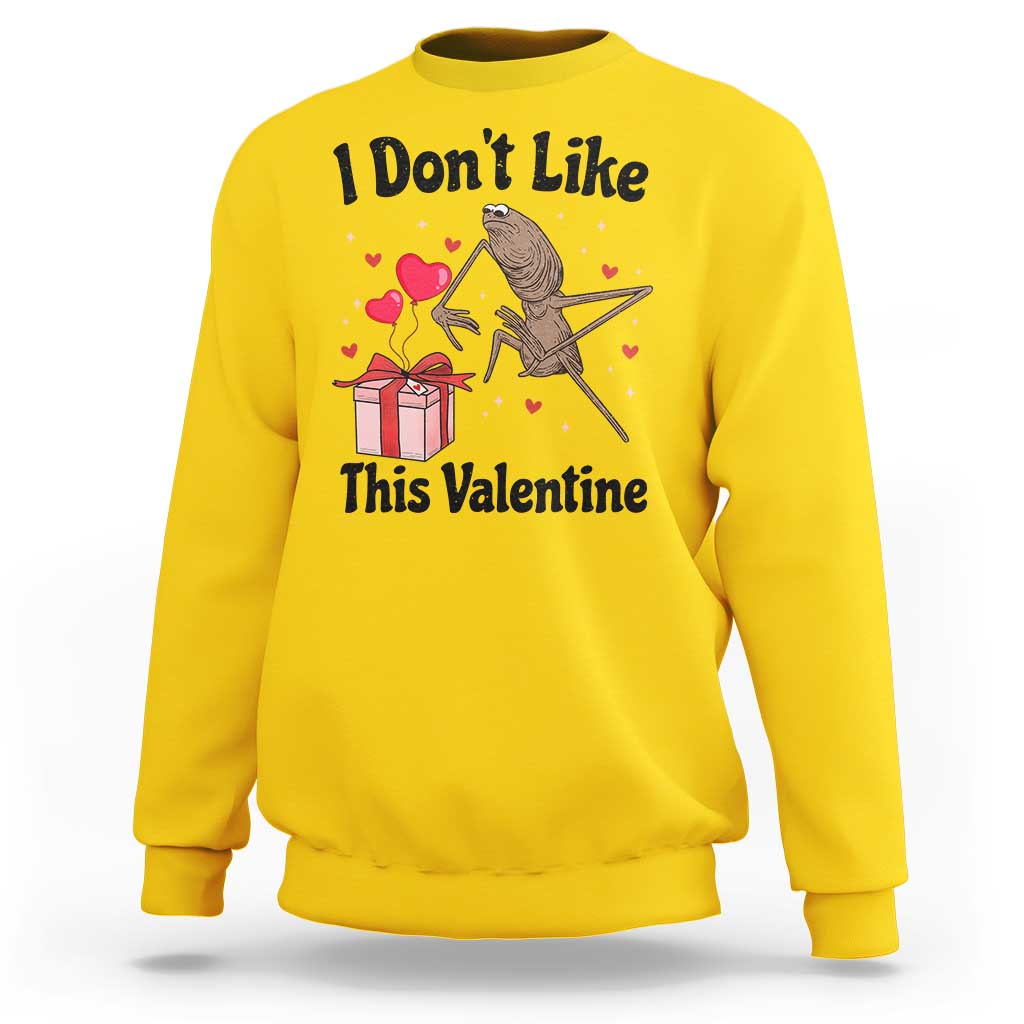 Marcus The Worm Meme Sweatshirt I Do Not Like This Valentine - Wonder Print Shop