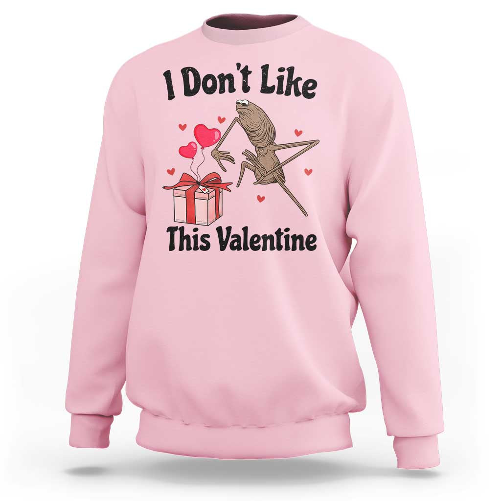 Marcus The Worm Meme Sweatshirt I Do Not Like This Valentine - Wonder Print Shop