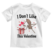 Marcus The Worm Meme Toddler T Shirt I Do Not Like This Valentine - Wonder Print Shop