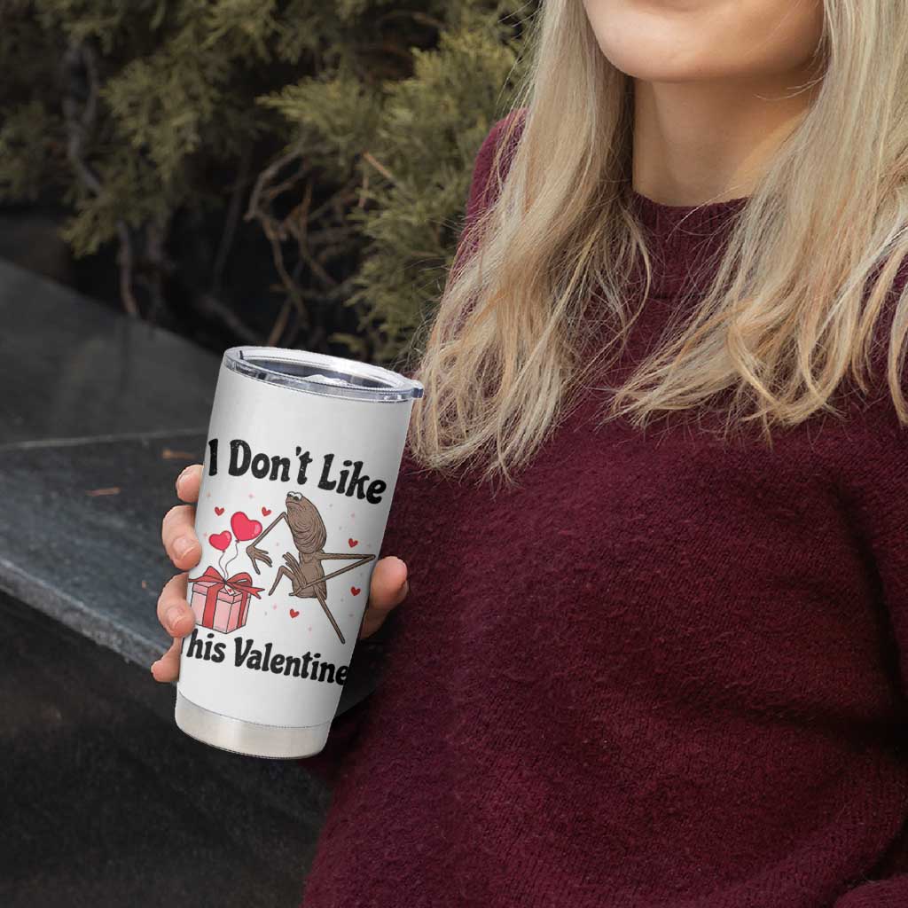 Marcus The Worm Meme Tumbler Cup I Do Not Like This Valentine - Wonder Print Shop