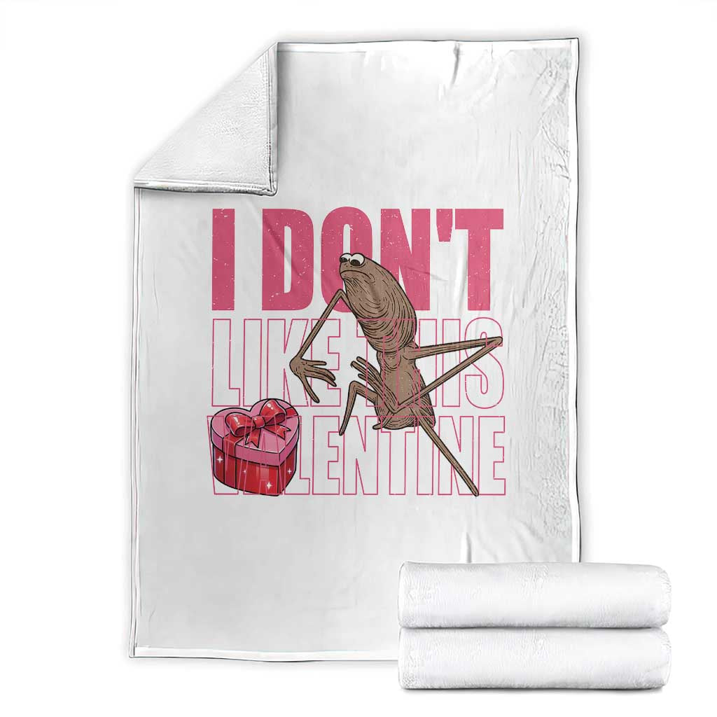 Marcus The Worm Funny Valentine Meme Throw Blanket I Don't Like This Valentine