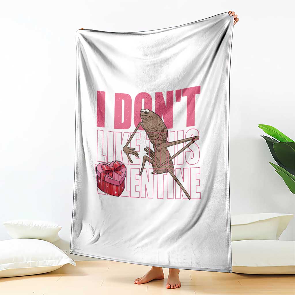 Marcus The Worm Funny Valentine Meme Throw Blanket I Don't Like This Valentine