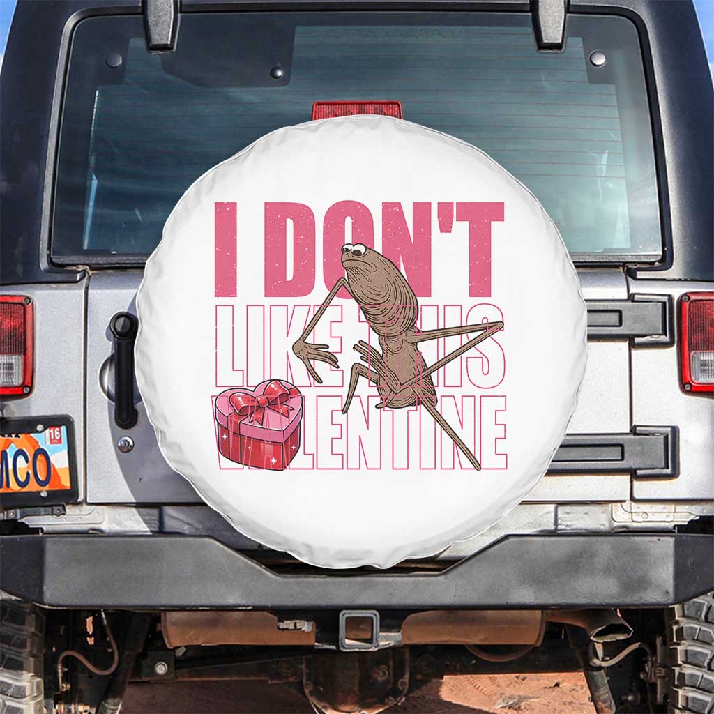 Marcus The Worm Funny Valentine Meme Spare Tire Cover I Don't Like This Valentine