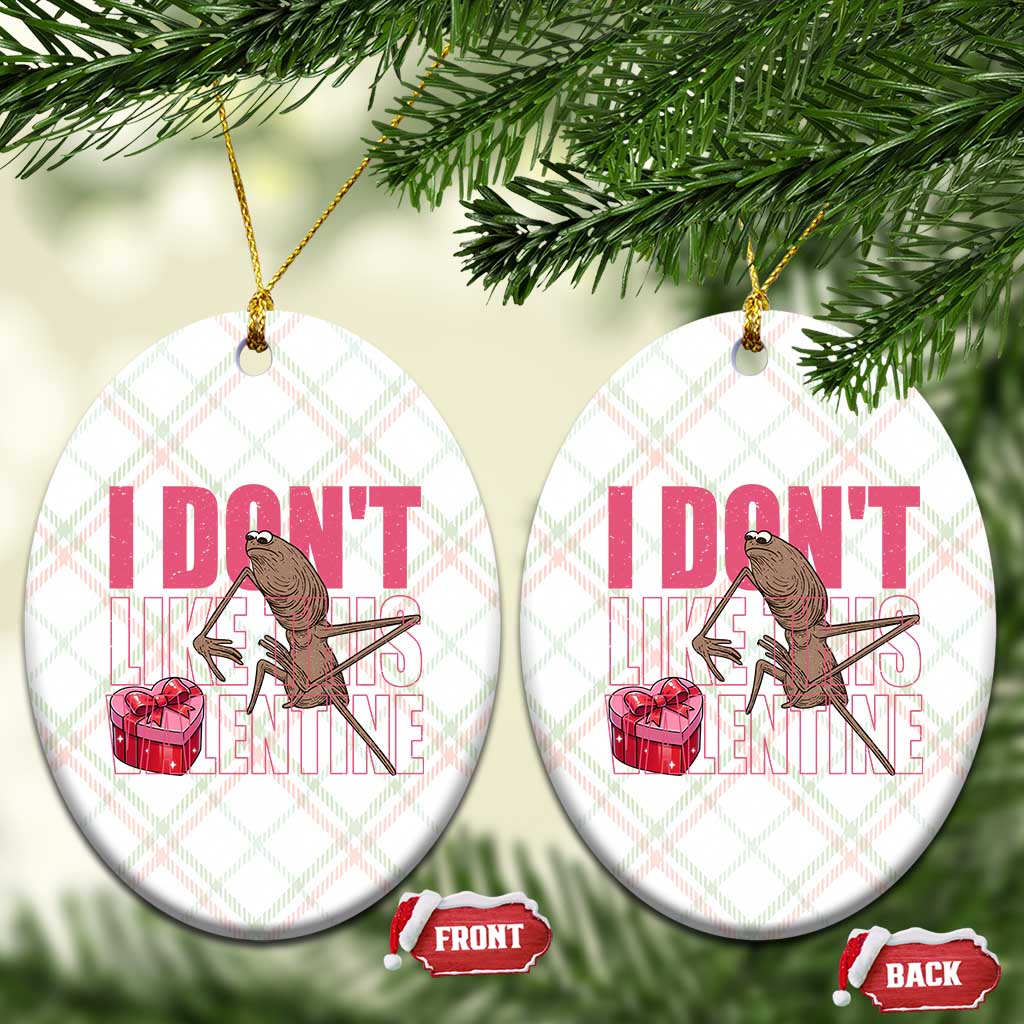 Marcus The Worm Funny Valentine Meme Ceramic Ornament I Don't Like This Valentine