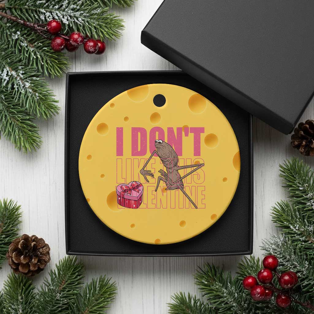 Marcus The Worm Funny Valentine Meme Ceramic Ornament I Don't Like This Valentine