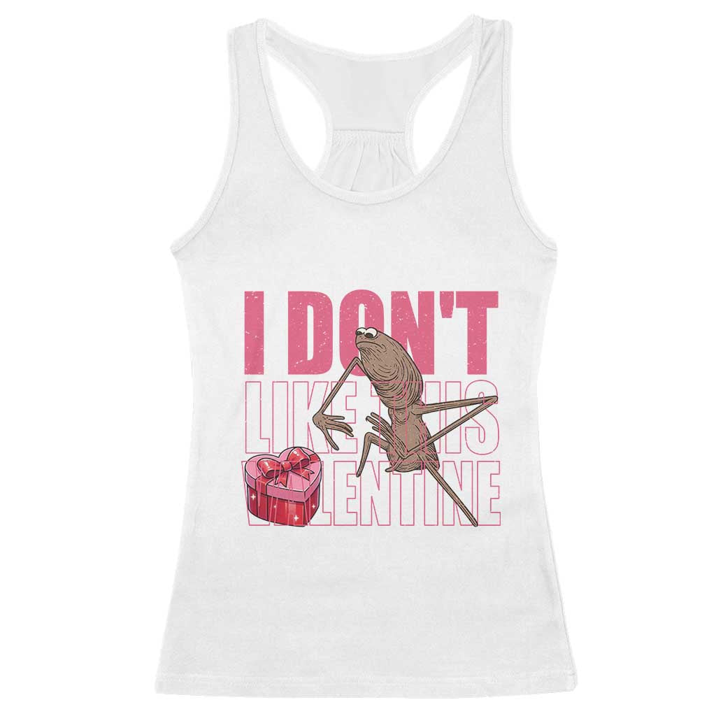 Marcus The Worm Funny Valentine Meme Racerback Tank Top I Don't Like This Valentine