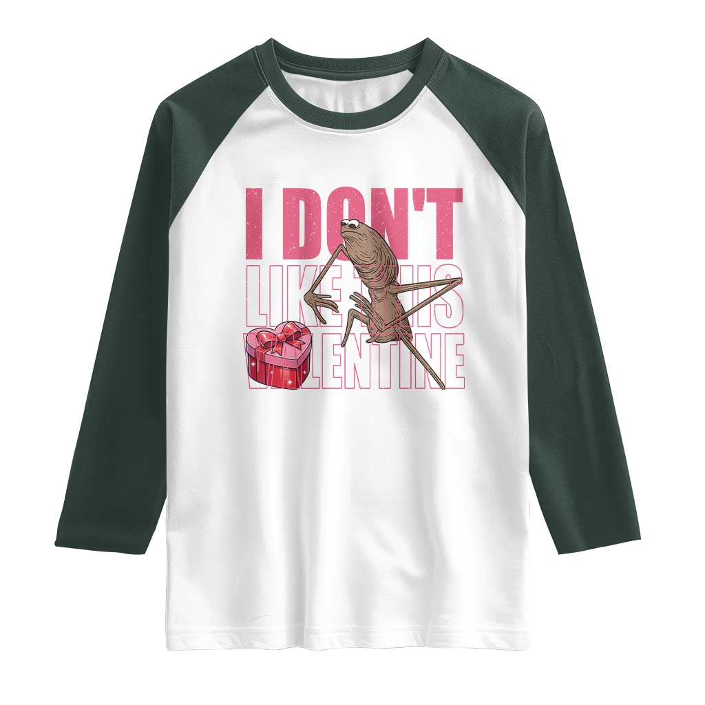 Marcus The Worm Funny Valentine Meme Raglan Shirt I Don't Like This Valentine