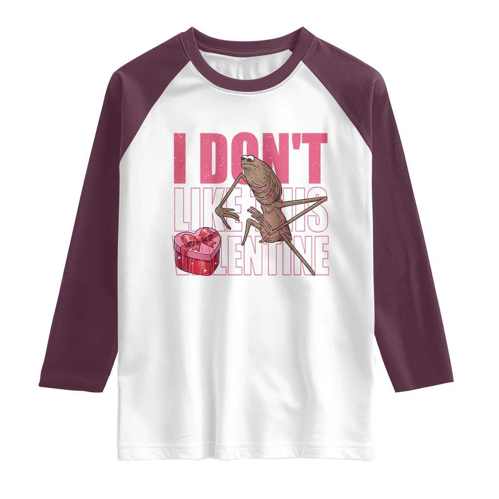 Marcus The Worm Funny Valentine Meme Raglan Shirt I Don't Like This Valentine